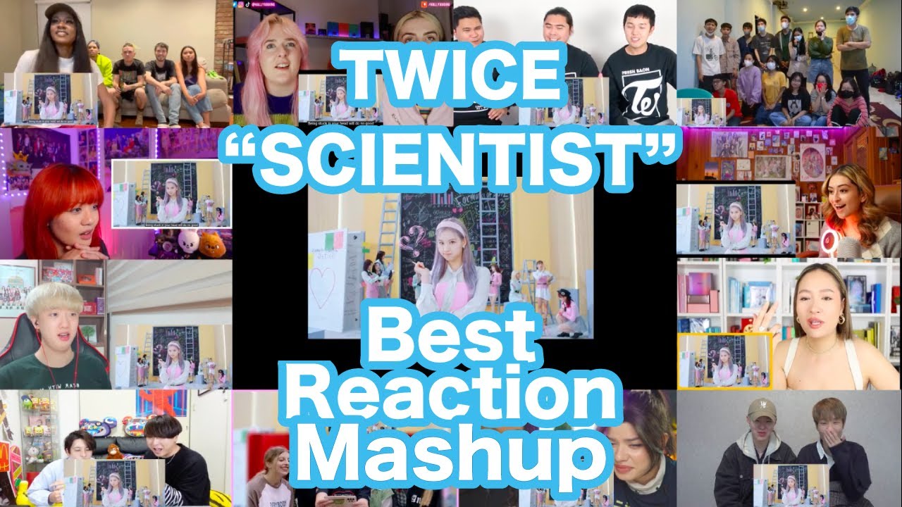 Twice Scientist M V Best Reaction Mashup Youtube