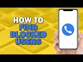 How To Find Blocked Users On Zangi App (Quick Tutorial)