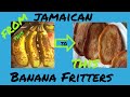 How to make Jamaican Banana Fritters - Over ripe banana - Delicious Snack - Recipe