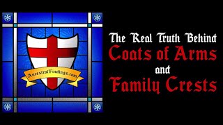 AF-022: The Real Truth Behind Coats of Arms and Family Crests | Ancestral Findings Podcast
