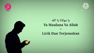 Ya Maulana Ya Allah (Ya Allah Ya Tuhanku) ~ Fadi Tolbi & Taqi Ghrib (Lirik Dan Terjemahan Indonesia)