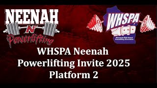 WHSPA Neenah Powerlifting Invite 2025 - Platform 2