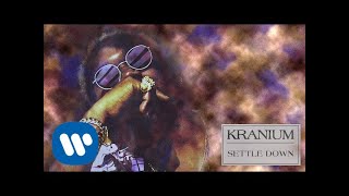 Kranium - Settle Down [Official Audio]
