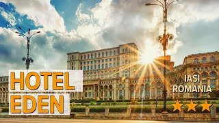 Hotel Eden hotel review | Hotels in Iasi | Romanian Hotels