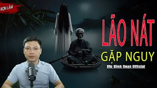 Truyện Ma Mới Nhất 2026 : LÃO NÁT GẶP NGHUY I Truyện Ma Làng Quê -  Mc Đình Soạn kể Sợ