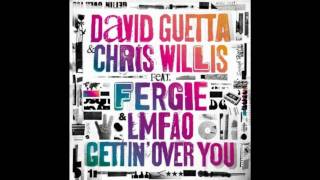 Getting Over You - David Guetta & Chris Willis ft Fergie & LMFAO