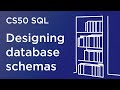 CS50 SQL - Lecture 2 - Designing