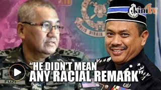 IGP: T'ganu top cop didn't mean to make racial remark