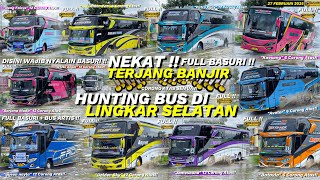 VIRAL❗️BUS NEKAT TERJANG BANJIR😱 TETEP NYALAIN BASURI ! HUNTING BANYAK BUS ARTIS🤩 FULL CORONG ATAS🥵🐍