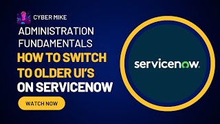 How To Switch To Older Interfaces (UI16 \u0026 UI15) | ServiceNow System Admin Fundamentals