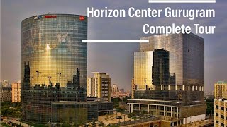 Horizon Center Golf Course Road Gurgaon Complete Tour