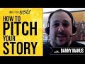 How to Pitch Your Story with Dany Manus | Bulletproof Screenwriting