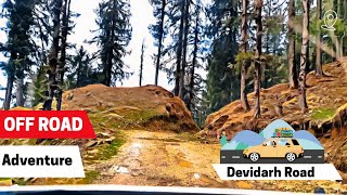 Kamrunag to Devidarh Road | Off Road Adventure, Travel,Off Road Drive