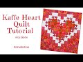 Introduction to the Kaffe Heart Quilt Kit!