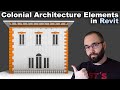 Colonial Architecture Elements in Revit Tutorial