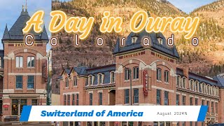 A Day in Ouray: Colorado's Switzerland