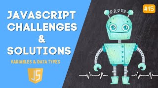 15. Null Variable - Javascript Basic Challenges - Variables and Data Types