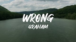 GRAHAM - Wrong ( Lyric )