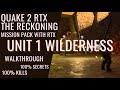 Quake 2 RTX The Reckoning Walkthrough Unit 1 - Wilderness