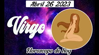 🔴 esto NO es lo QUE ESPERABAS ❌horóscopo de hoy virgo 26 de Abril 2023 ♍️ horoscopo diario 💖