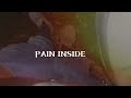 PAIN INSIDE