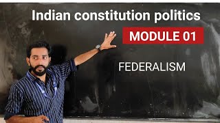 indian constitution and politics. semester four 4.calicut university. module 1.one