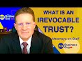 What's an Irrevocable Trust? How it Protects Assets