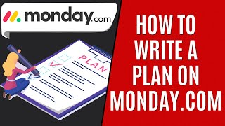 How to Write a Plan on Monday.com [Quick Guide]