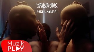 Yalnayak - Sakla Zamanı (Official Video)