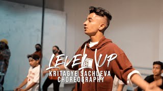 LEVEL UP - IKKA Ft. DIVINE & Kaater | Kritagye Sachdeva Choreography