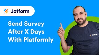 How to Send a Survey Form After X Days Using Platformly