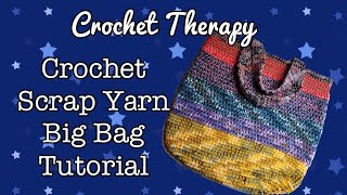 Crochet Scrap Yarn Big Bag