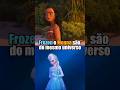 FROZEN E MOANA SÃO DO MESMO UNIVERSO ??