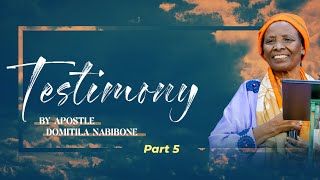 REPENTANCE BRINGS REFRESHMENT | Testimony - Part 5 | Apostle Domitila NABIBONE