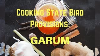 Cooking State Bird Provisions: Garum