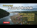 Muara Mbaduk Camping Ground Banyuwangi | Tempat wisata Paling Kekinian dengan pemandangan terlengkap