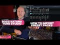 Boss Katana Tone Studio - How To Import Tones (Mk 1 & 2)