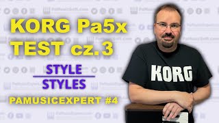 KORG Pa5x TEST part 3 - Styles of accompaniment. Can KORG accommodate so many genres of music?