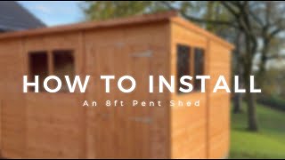 How to install a Powersheds 8ft Pent Garden Shed - Powersheds Installation Video