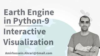 Google Earth Engine Python Tutorial-9: Interactive Mapping using hvplot