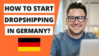 How to Start Dropshipping in Germany - THE RIGHT WAY!