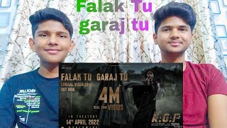Reacting  KGF Chapter 2 Song "Falak Tu Garaj Tu"| Reaction on FALAK TU GARAJ TU SONG..#KGFchapter2