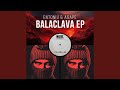 Balaclava (Original Mix)