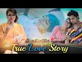 True Love | incomplete Love Story | its Rustam