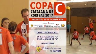 CKC C - SLKC B (Q1 Copa Catalana C 2017) Fed.Cat.Korfbal