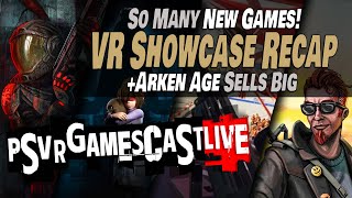 A Deep Dive Into The VR GAMES SHOWCASE: Was It a Success? | PSVR2 GAMESCAST LIVE