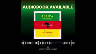 Audiobook Excerpt: 'Africa Reimagined' by Hlumelo Biko