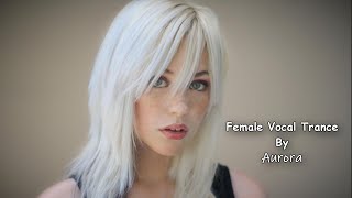 Female Vocal Trance | The Voices Of Angels #19