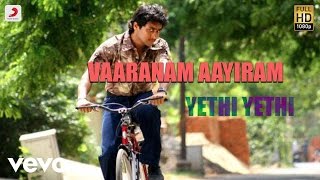 Vaaranam Aayiram - Yethi Yethi Tamil Lyric | Harris Jayaraj | Suriya