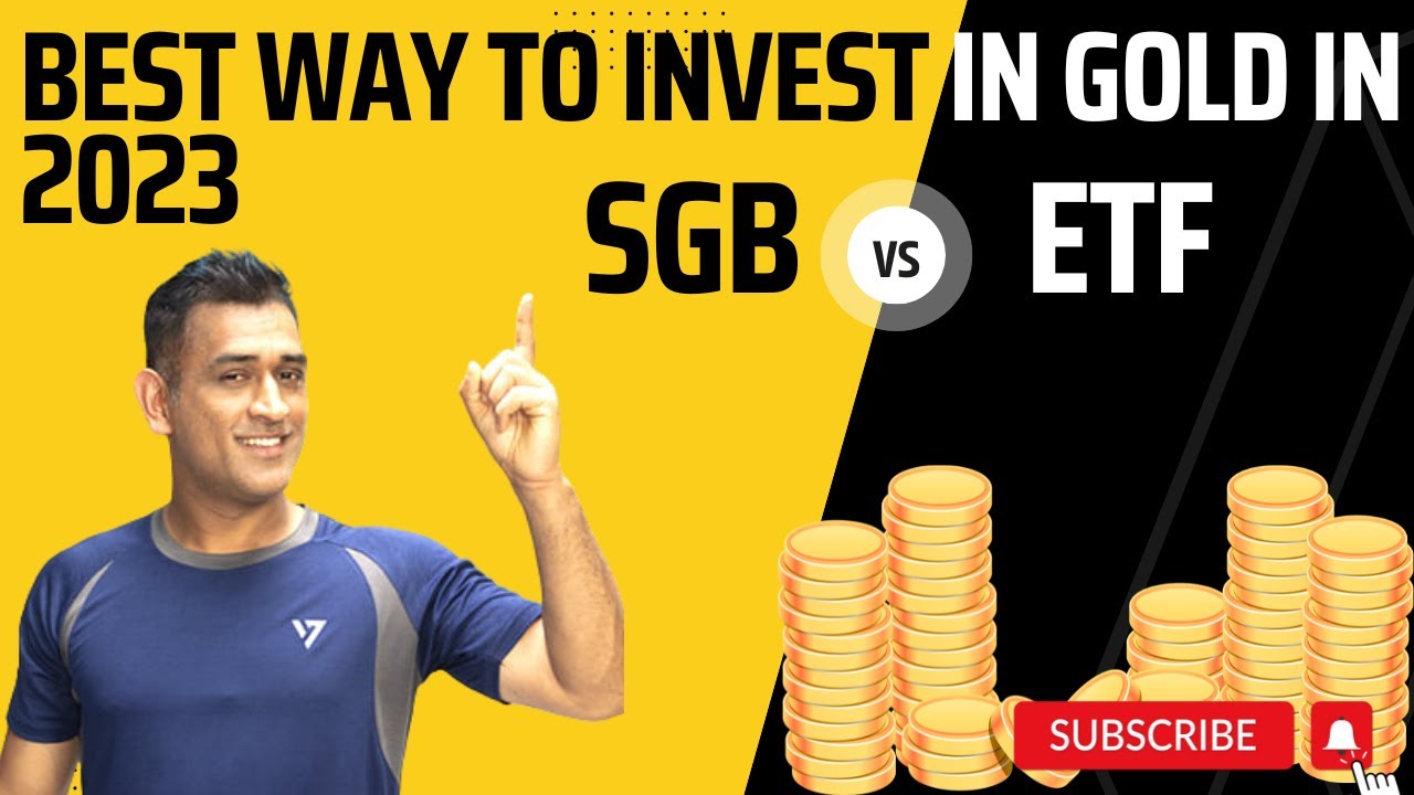 BEST WAY TO INVEST IN GOLD In 2023 | Sovereign Gold Bond Scheme (SGB ...